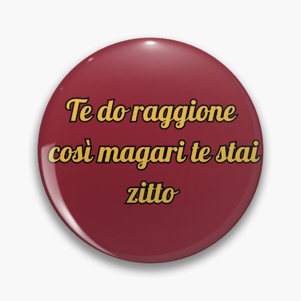 Item preview, Te Do Raggione Così Magari Te Stai Zitto - Frase Sarcasmo Romano designed and sold by mrk-21-.