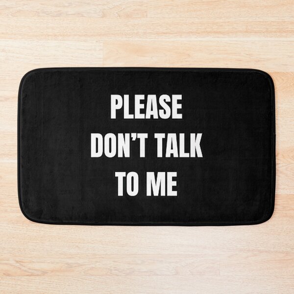 Item preview, Please Don't Talk To Me - Introvert Anti-Social Quote designed and sold by mrk-21-.
