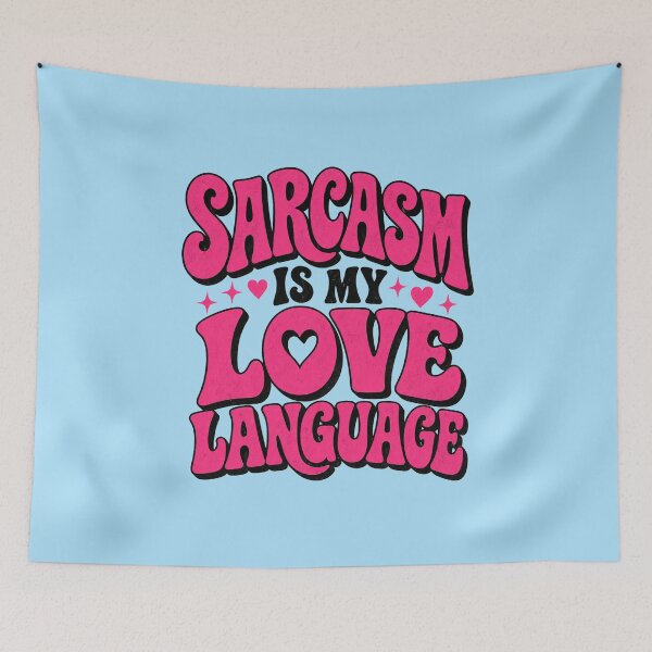 Item preview, Sarcasm Is My Love Language - Funny Retro Sarcastic Tee designed and sold by lexiangelus93.