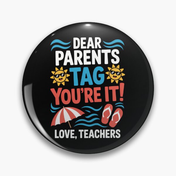 Item preview, Dear Parents Tag Youre It Love Teacher Last Day School designed and sold by SapfireStuArt.