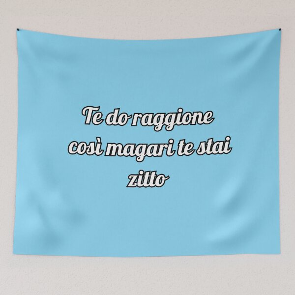 Item preview, Te Do Raggione Così Magari Te Stai Zitto - Sarcasmo Romano Biancoceleste designed and sold by mrk-21-.