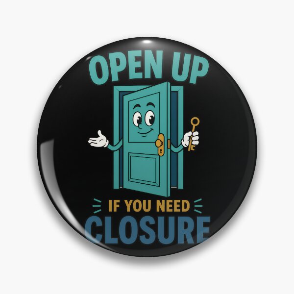 Item preview, Open Up If You Need Closure Funny Door Pun Design designed and sold by TeeTimeTreasure.