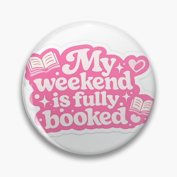 Item preview, My Weekend Is Fully Booked Sticker designed and sold by NamiClub.