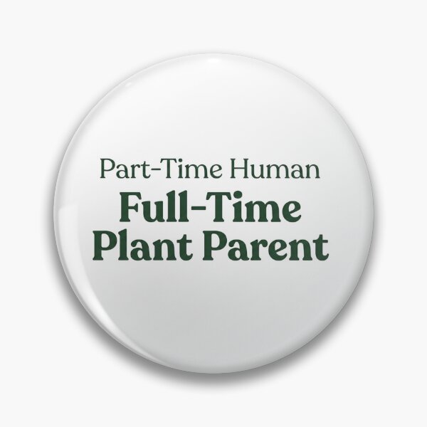 Item preview, Minimalist Part-Time Human Full-Time Plant Parent designed and sold by MaafiaArtsThai.