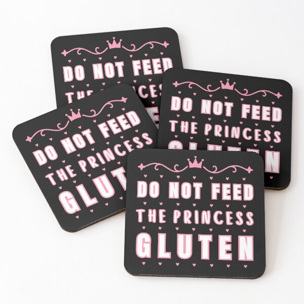 Item preview, Do Not Feed The Princess Gluten designed and sold by OreliaSun.