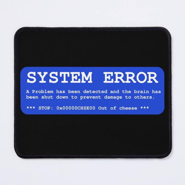 Item preview, System Error: Out of cheese designed and sold by LittleGreyMan2026.