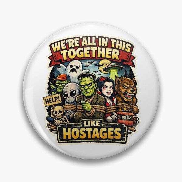 Item preview, Funny Horror Monster Shirt - We're All In This Together Like Hostages - Sarcastic Halloween Tee designed and sold by MerchlyMike.