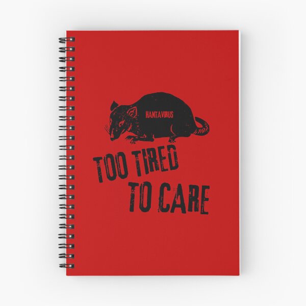 Item preview, Hanta Virus Rat Sarcastic Dark Humor Too Tired To Care  designed and sold by Artycom.