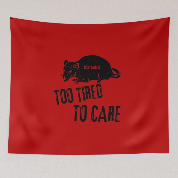 Item preview, Hanta Virus Rat Sarcastic Dark Humor Too Tired To Care  designed and sold by Artycom.