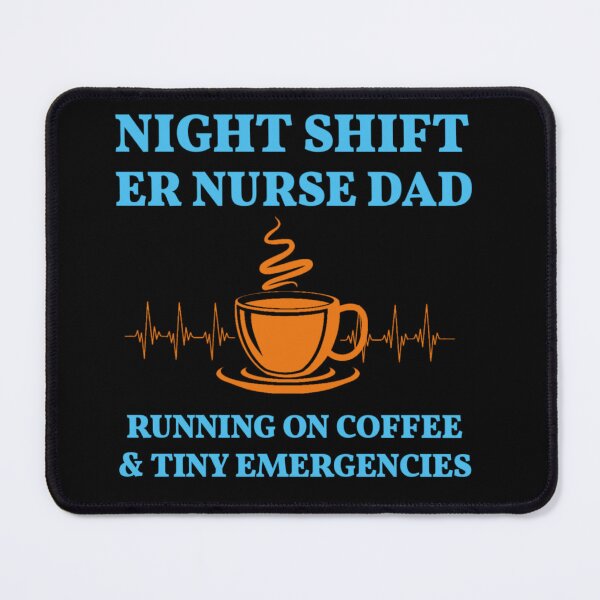 Item preview, Night Shift ER Nurse Dad Coffee and Tiny Emergencies designed and sold by Abibless1998.