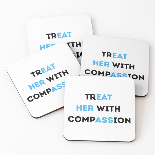 Item preview, Treat-Her-with-Compassion designed and sold by CHRIS0008.