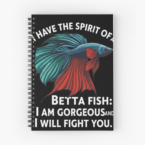 Item preview, Spirit of a Betta Fish - I Am Gorgeous and I Will Fight You designed and sold by haitrieuic96.