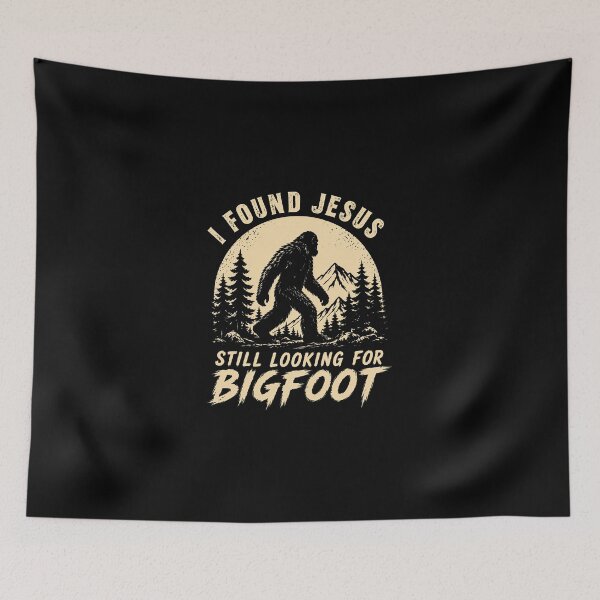 Item preview, I Found Jesus Still Looking For Bigfoot, Funny Christian designed and sold by SanipepaVase.