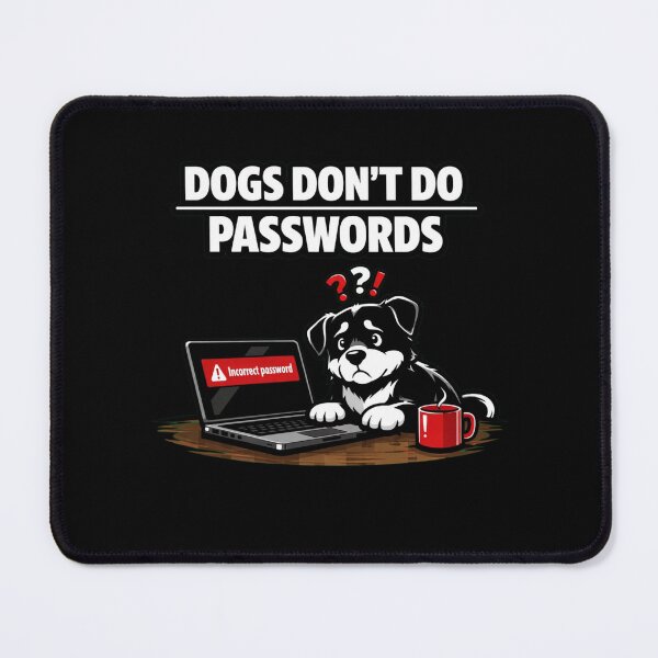 Item preview, Dogs Don’t Do Passwords – Funny Dog Lover Minimalist T‑Shirt designed and sold by Timeless Junction.