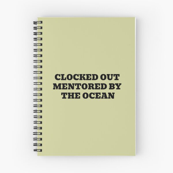 Item preview, CLOCKED OUT MENTORED BY THE OCEAN designed and sold by WakeNBake-Tees.