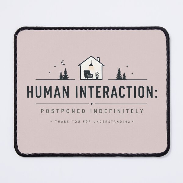 Item preview, Introvert Anxiety - Human Interaction designed and sold by Wanderdreaming.
