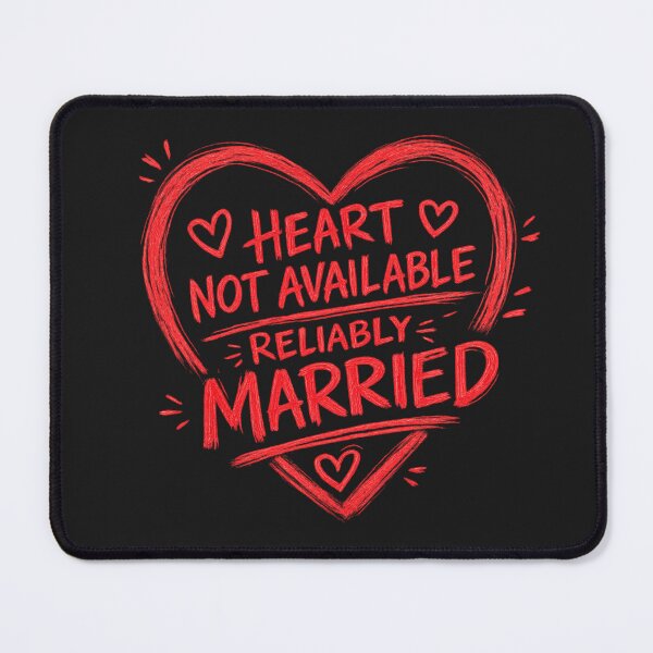 Item preview, Heart Not Available Reliably Married designed and sold by IrynaLineArt.