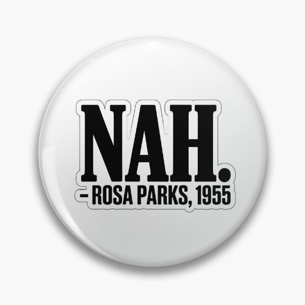 Item preview, Nah. - Rosa Parks 1955 designed and sold by NiftyWrx.