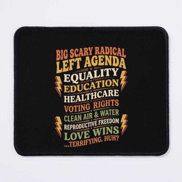 Item preview, Big Scary Radical Left Agenda Funny Progressive Tee designed and sold by SofenArt.
