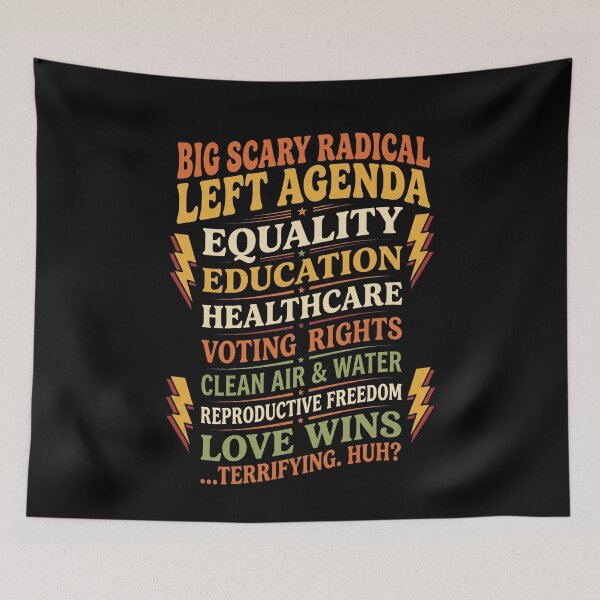 Item preview, Big Scary Radical Left Agenda Funny Progressive Tee designed and sold by SofenArt.