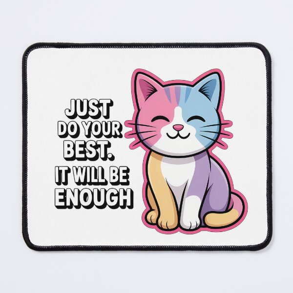 Item preview, Cute Cat with Encouraging Quote designed and sold by NiftyWrx.