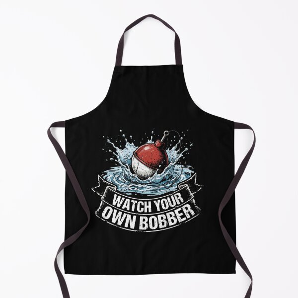 Item preview, Watch Your Own Bobber Funny Fishing Angler Fisherman designed and sold by SofenArt.