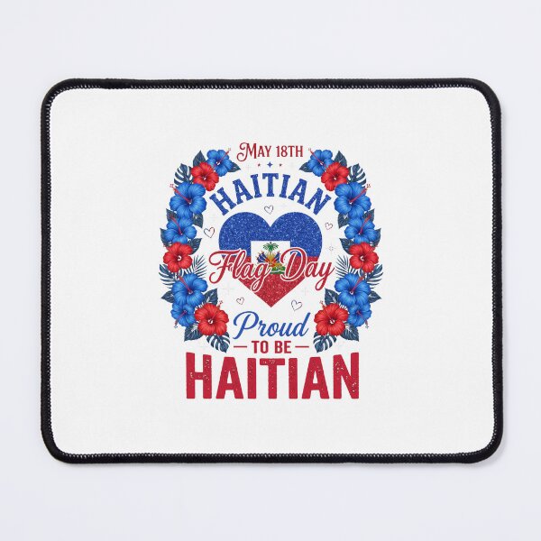 Item preview, May 18th Haitian Flag Day Proud To Be Haitian Haiti Heritage Pride designed and sold by SofenArt.