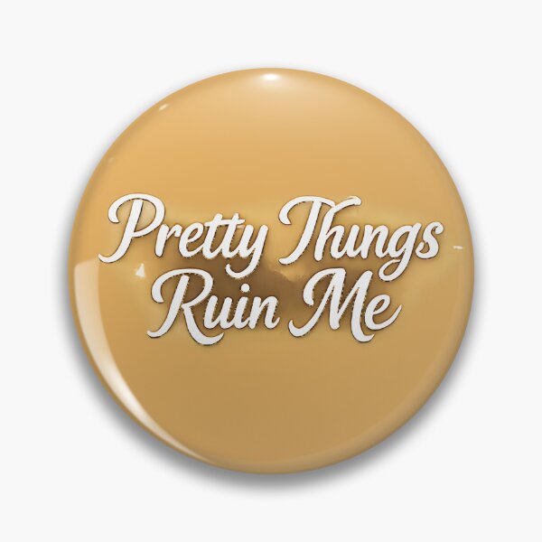 Item preview, Pretty Things Ruin Me Coquette Soft Girl Aesthetic designed and sold by PMDesignStudio.