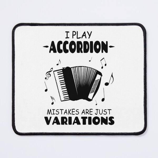 Item preview, I Play Accordion Mistakes Are Just Variations designed and sold by Tillscreativ.
