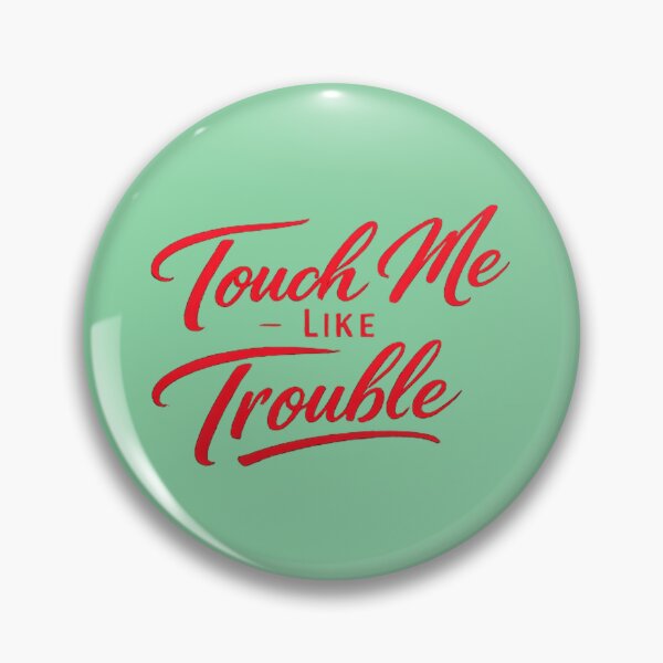 Item preview, Touch Me Like Trouble Flirty Coquette Quote Aesthetic designed and sold by PMDesignStudio.