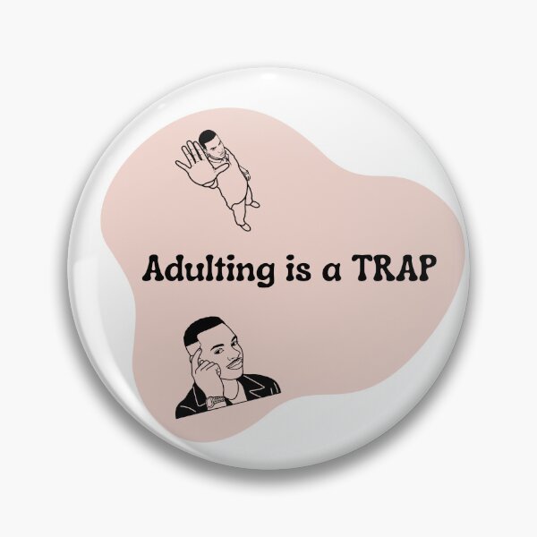 Item preview, Adulting Is a Trap | Funny Relatable Life Quote Design designed and sold by Pandey14.