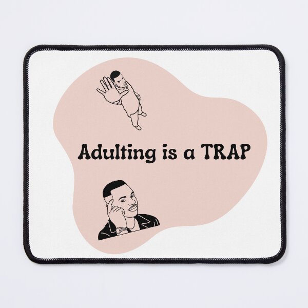 Item preview, Adulting Is a Trap | Funny Relatable Life Quote Design designed and sold by Pandey14.