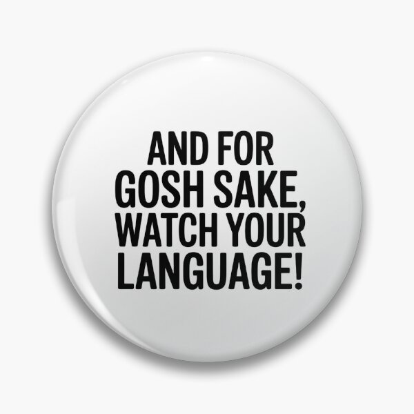 Item preview, Watch Your Language Humor designed and sold by NiftyWrx.
