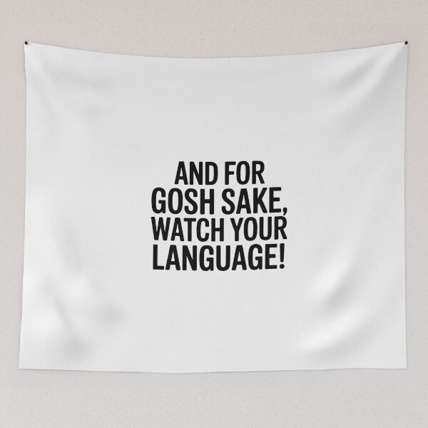 Item preview, Watch Your Language Humor designed and sold by NiftyWrx.