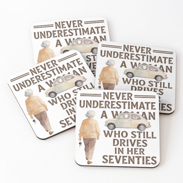 Item preview, Never Underestimate A Woman Who Still Drives in Her Seventies - Funny Grandma designed and sold by CutOutIdols.