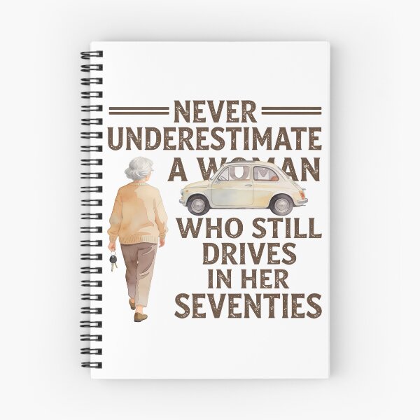 Item preview, Never Underestimate A Woman Who Still Drives in Her Seventies - Funny Grandma designed and sold by CutOutIdols.