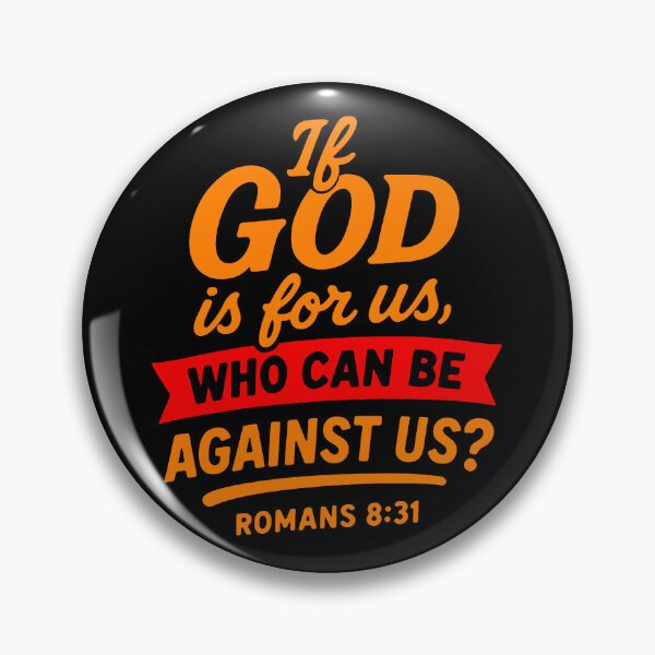 Item preview, Romans 8:31 If God Is For Us Who Can Be Against Us? designed and sold by plushism.