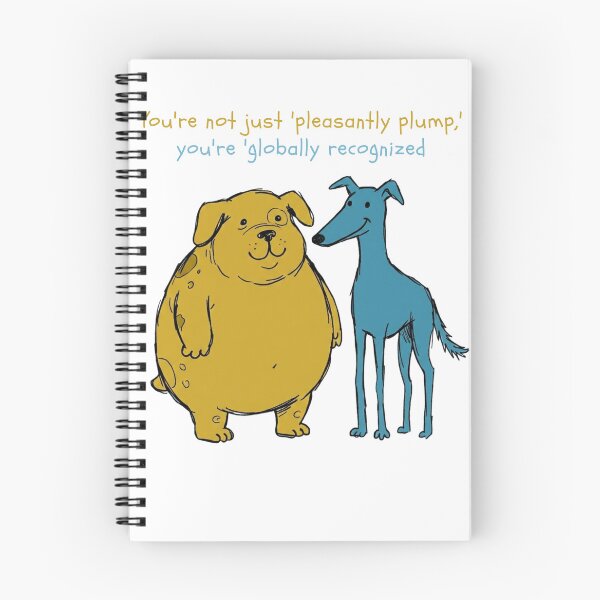 Item preview, Globally Recognized Fat Dog - Funny Plump Dog Humor designed and sold by PM.