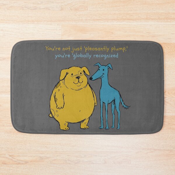 Item preview, Globally Recognized Fat Dog - Funny Plump Dog Humor designed and sold by PM.