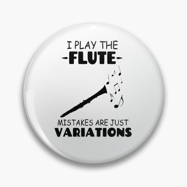 Item preview, I play the flute; mistakes are just variation. designed and sold by Tillscreativ.