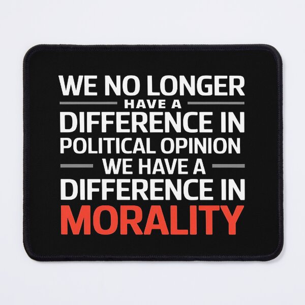 Item preview, We No Longer Have A Difference In Political Opinion - A bold gift for those who proudly stand by their values and beliefs. designed and sold by ZyziowskyArt.