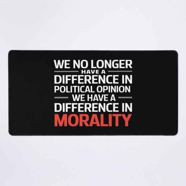 Item preview, We No Longer Have A Difference In Political Opinion - A bold gift for those who proudly stand by their values and beliefs. designed and sold by ZyziowskyArt.