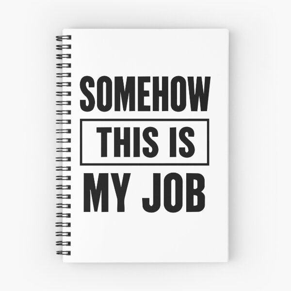 Item preview, Somehow This Is My Job – Creative Life Humor Sticker, Freelancer Reality Quote designed and sold by WhiteRabitDesigns.