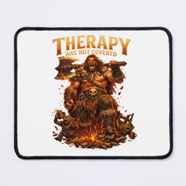 Item preview, Barbarian - “Therapy Was Not Covered” designed and sold by ESSClothing.