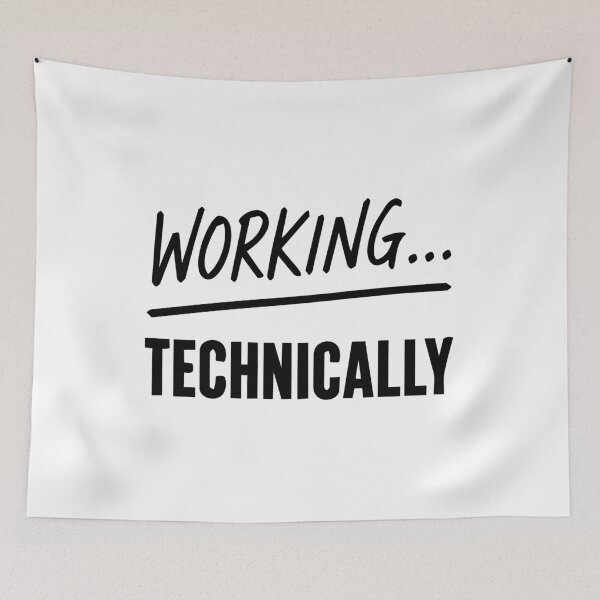 Item preview, Working… Technically – Remote Work Humor Sticker, Funny Productivity Quote designed and sold by WhiteRabitDesigns.
