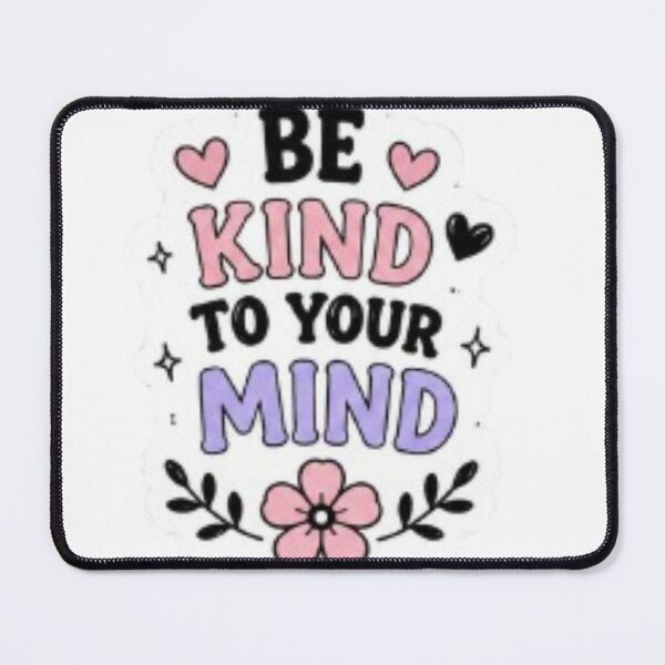 Item preview, Be Kind To Your Mind Sticker | Cute Mental Health Quote | Pastel Aesthetic Self Love Design designed and sold by Jyotisima8929.