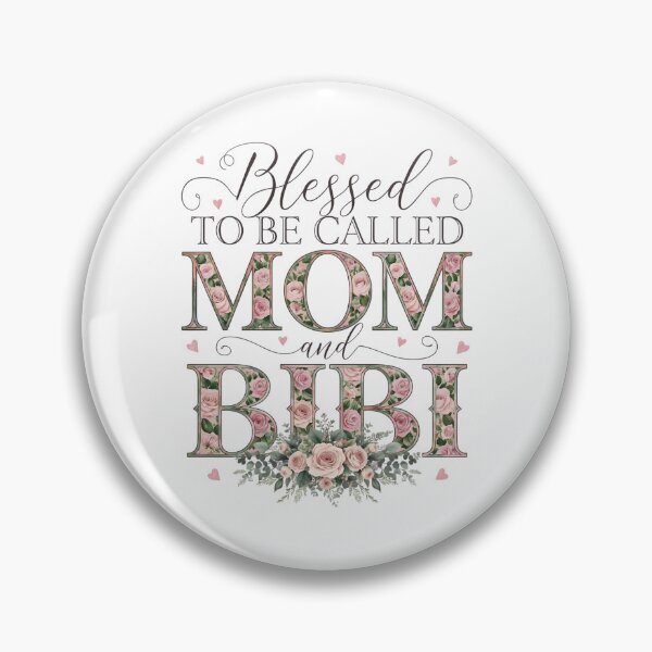 Item preview, Blessed to Be Called Mom and Bibi -  Floral Mom And Grandma  designed and sold by CutOutIdols.
