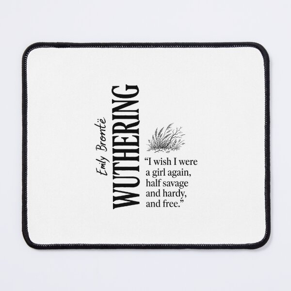 Item preview, I Wish I Were A Girl Again Wuthering Heights Quote designed and sold by Fenay Designs.
