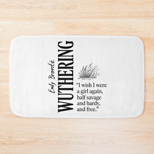 Item preview, I Wish I Were A Girl Again Wuthering Heights Quote designed and sold by Fenay Designs.