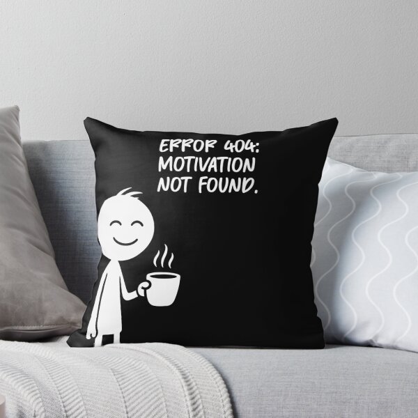 Item preview, Error 404 - Motivation not found designed and sold by Fabrikola.